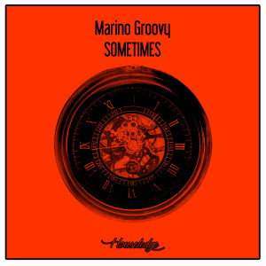 ดาวน์โหลดและฟังเพลง Sometimes (Nu Ground Foundation Spoiler Dub) พร้อมเนื้อเพลงจาก Marino Groovy presents Union City