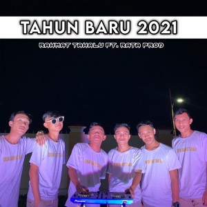 Dengarkan Tahun Baru 2021 lagu dari Rahmat Tahalu dengan lirik