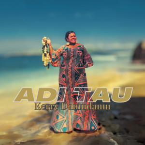 อัลบัม Adi Tau ศิลปิน Kerry Damudamu