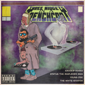 Listen to Three Midgets in a Trenchcoat (Explicit) song with lyrics from Krookid Hooks