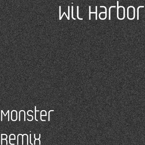 Listen to Monster Remix (Explicit) song with lyrics from WIL Harbor