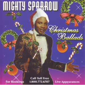 อัลบัม Christmas Ballads ศิลปิน Mighty Sparrow