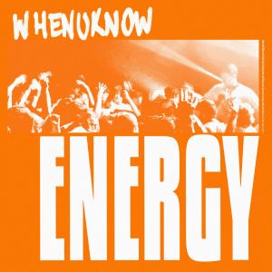 Whenuknow的專輯Energy