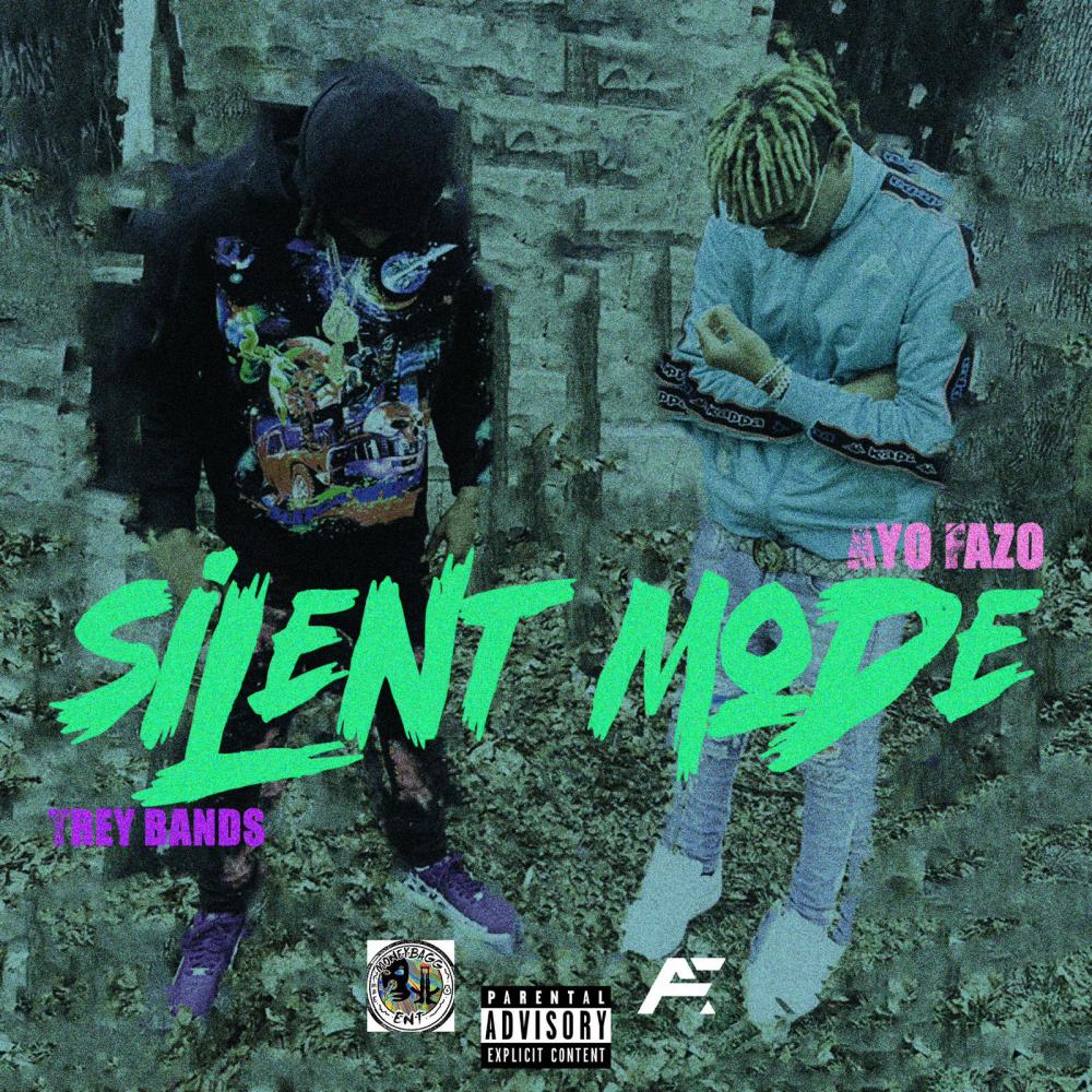 Silent Mode (feat. Ayo Fazo) (Explicit)