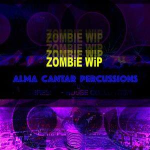 Zombie Wip的專輯Alma Cantar Percussions