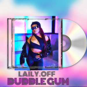 Listen to Bubble gum (Explicit) song with lyrics from Laïly.Off