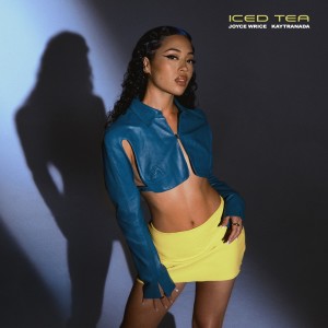 ดาวน์โหลดและฟังเพลง Iced Tea (Explicit) พร้อมเนื้อเพลงจาก Joyce Wrice