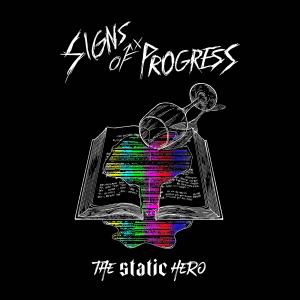 Signs of Progress的專輯The Static Hero