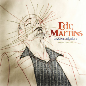 Album Saia Rodada (Canções Brasileiras) from Edú Martins