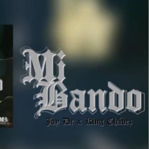 ดาวน์โหลดและฟังเพลง Mi Bando (feat. Joy Dr) (Explicit) พร้อมเนื้อเพลงจาก KING CHAVEZ