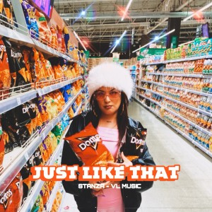 收聽STANZA的Just Like That (Explicit)歌詞歌曲