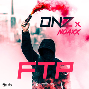 Listen to ftp (Explicit) song with lyrics from DnZ