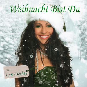 Album Weihnacht Bist Du from Lyn Liechty