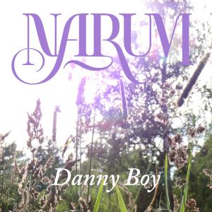 收聽Narum的Danny Boy歌詞歌曲