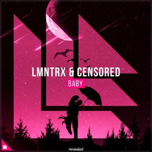 Listen to Baby (Extended Mix) song with lyrics from LMNTRX