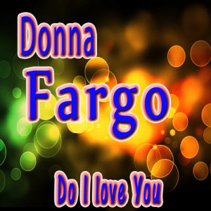 ดาวน์โหลดและฟังเพลง The Happiest Girl in the Whole U.S.A พร้อมเนื้อเพลงจาก Donna Fargo