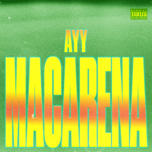 收聽Tyga的Ayy Macarena (Explicit)歌詞歌曲