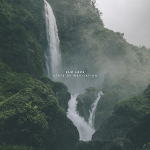 อัลบัม State of Meditation ศิลปิน Elm Lake