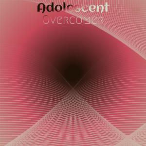 อัลบัม Adolescent Overcomer ศิลปิน Various