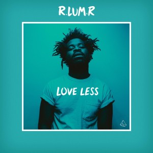 ดาวน์โหลดและฟังเพลง Love Less พร้อมเนื้อเพลงจาก R.LUM.R