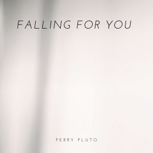 Perry Pluto的专辑Falling For You