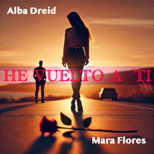 อัลบัม HE VUELTO A TI ศิลปิน Alba Dreid