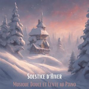 Piano pour étudier的專輯Solstice d'Hiver (Musique Douce et Lente au Piano)