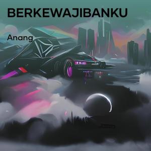 Anang的專輯Berkewajibanku (Acoustic)