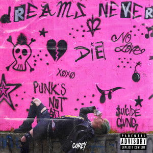 $uicide Gvng的專輯Dreams Never Die (Explicit)