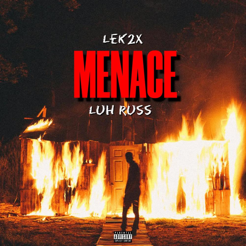 Menace (feat. Luh Russ) (Explicit)