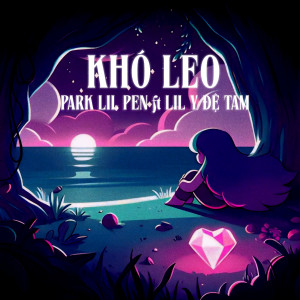 Album Khó Leo from Park Lil Pen