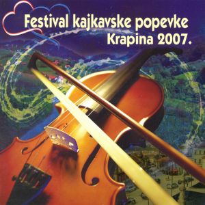 Razni izvođači的專輯Festival Kajkavske Popevke - Krapina 2007
