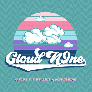 อัลบัม Cloud N9ne (Explicit) ศิลปิน Lily & Madeleine