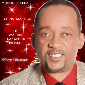 Album Midnight Clear - Christmas EP from The Warren Lankford Project