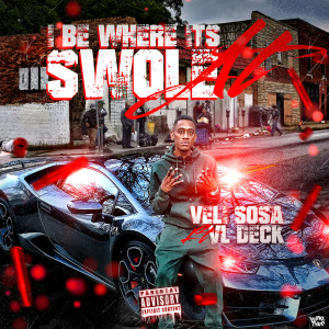 Album I Be Where Its Swole At (Explicit) from Veli Sosa