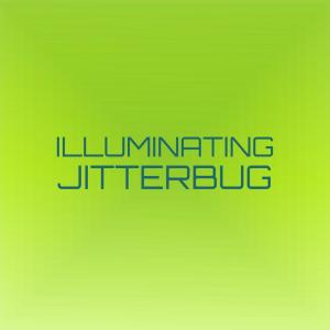 Album Illuminating Jitterbug from Various