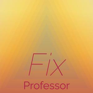 Fix Professor dari Various