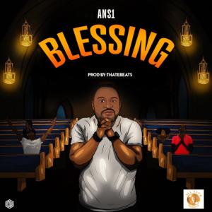 ดาวน์โหลดและฟังเพลง BLESSING พร้อมเนื้อเพลงจาก Ans1