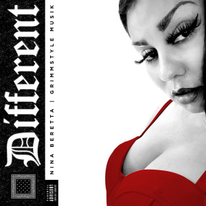 Dengarkan Different (Explicit) lagu dari NINA BERETTA dengan lirik
