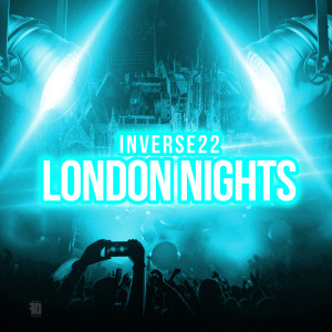 Album London Nights oleh Inverse 22
