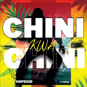 Listen to Chini Kwa Chini song with lyrics from HopeKid
