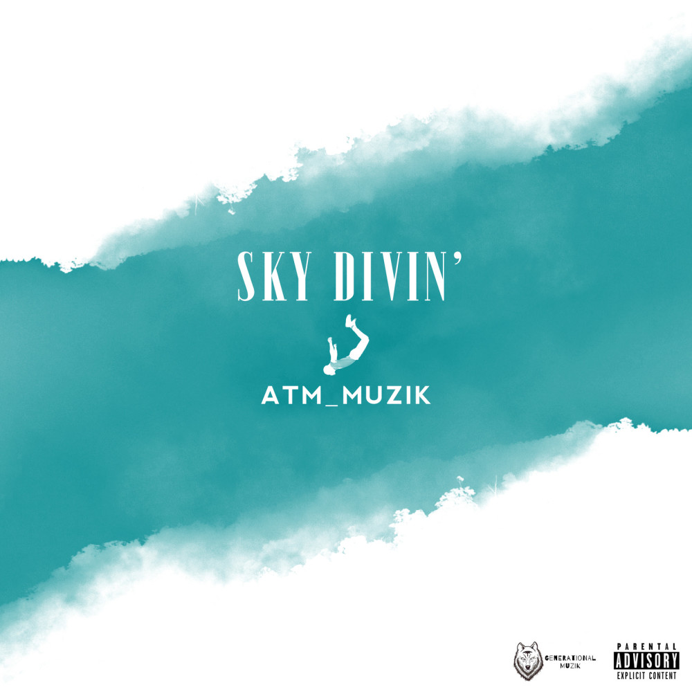 Sky Divin’ (Explicit)