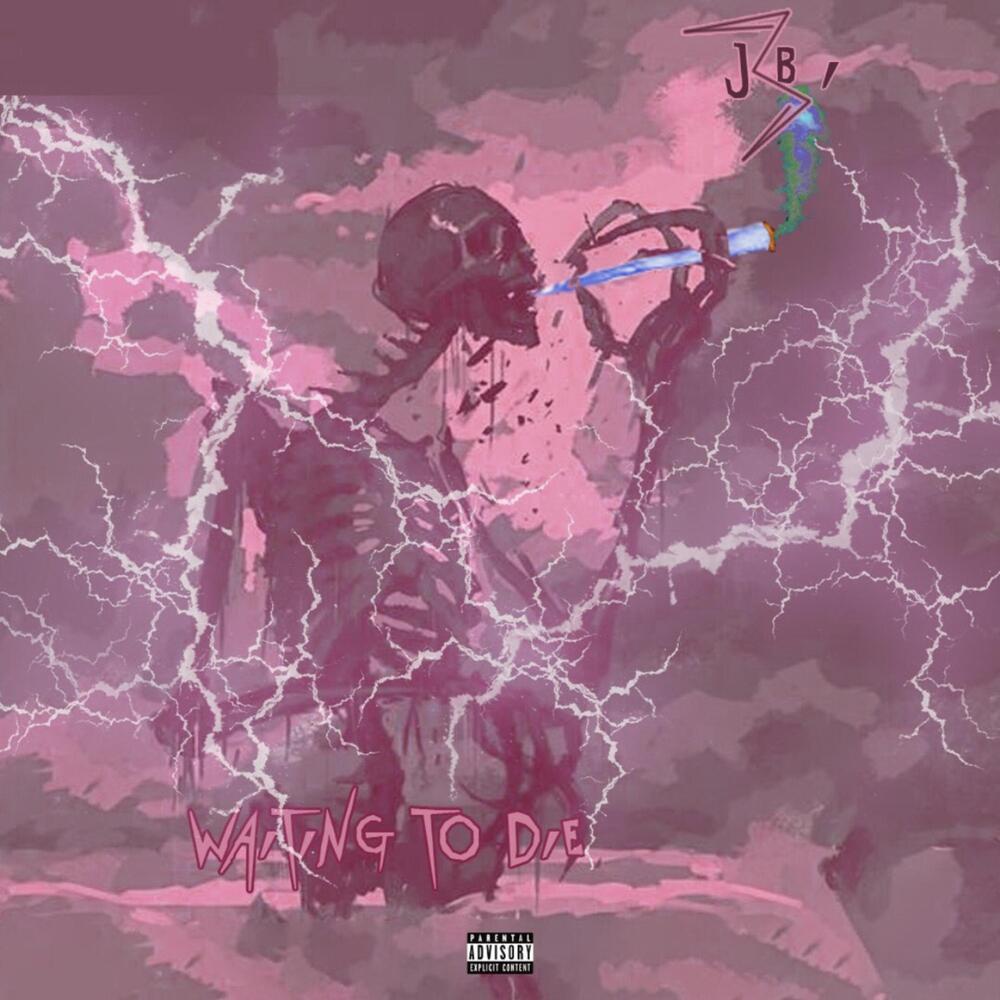 waiting to die (Explicit)