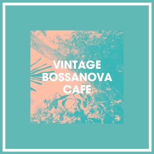 Album Vintage Bossanova Cafe from Brazilian Lounge Project