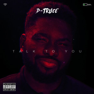 Album Talk to You (Explicit) oleh D-Truce
