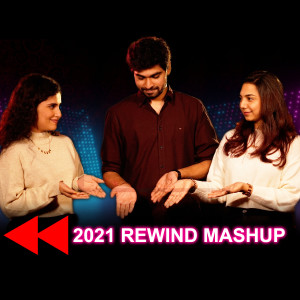 Listen to 2021 Rewind Mashup song with lyrics from Joshua Aaron