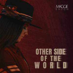 ดาวน์โหลดและฟังเพลง Other Side of the World พร้อมเนื้อเพลงจาก Maggie Baugh