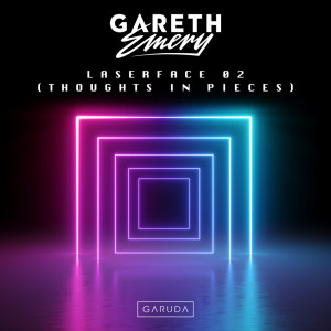 อัลบัม Laserface 02 (Thoughts In Pieces) ศิลปิน Gareth Emery