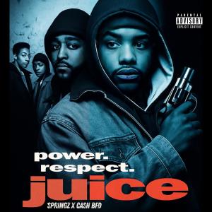 Cash BFD的專輯Juice (feat. Springz) [Explicit]