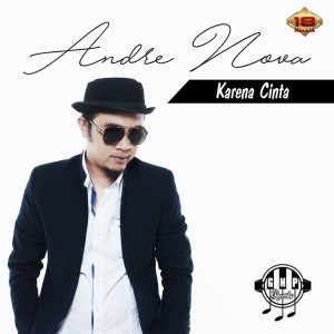 收聽Andre Nova的Karena Cinta歌詞歌曲